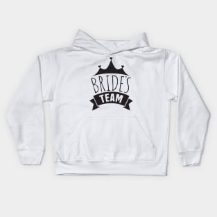 bride's team Shirt Kids Hoodie